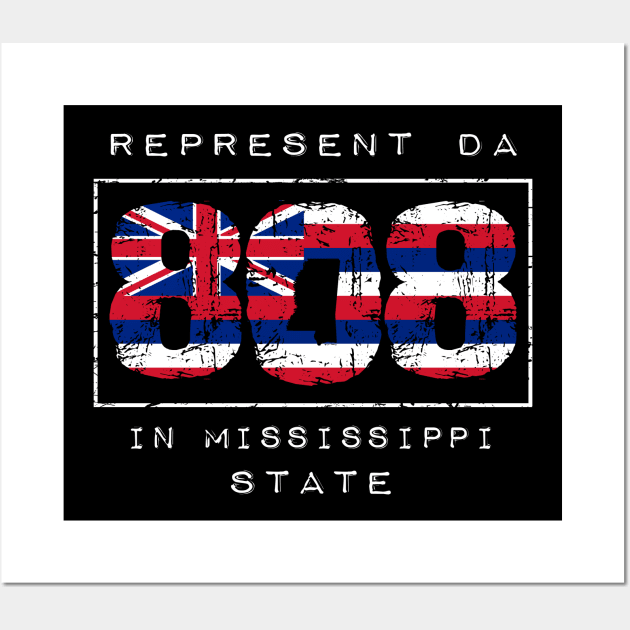 Rep Da 808 in Mississippi State by Hawaii Nei All Day Wall Art by hawaiineiallday